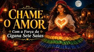 Chame o Amor Com A Força da Cigana Sete Saias Chame o Amor Com A Força da Cigana Sete Saias