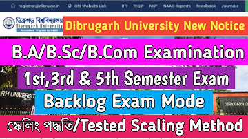 Dibrugarh University New Update | B.A/B.Sc/B.Com Regular And Backlog examination | Scaling Method