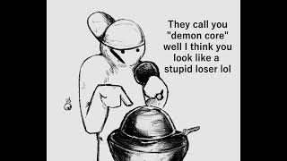 Silly Billy VS the demoncore.