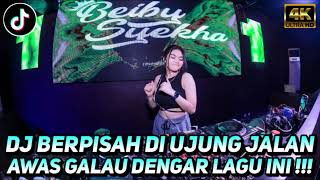 DJ BERPISAH DI UJUNG JALAN BREAKBEAT MELODY TERBARU 2024 FULL BASS !!!