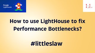 How to Run lighthouse in Chrome DevTools to improve the performance of the application #littleslaw
