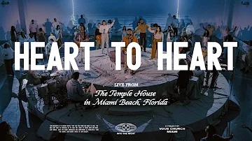 Heart To Heart — VOUS Worship (Live From The Temple House)