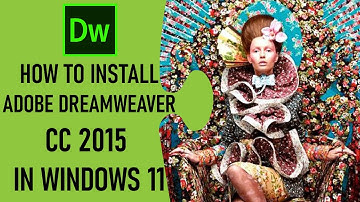 How to install Adobe Dreamweaver CC 2015 on Windows 11