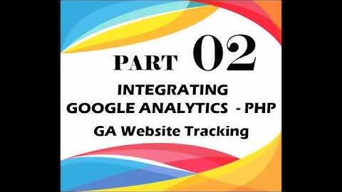 integrating google analytics with php : GA Website Tracking Code