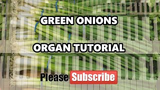 Green Onions Organ Tutorial chords