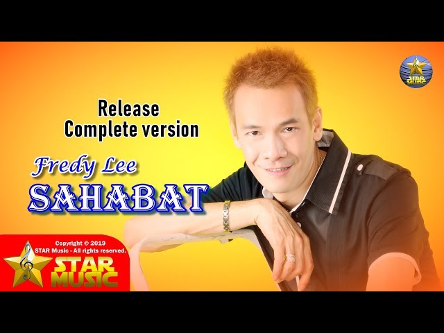 Fredy Lee - SAHABAT [ Release complete version ] - Official Music Video class=