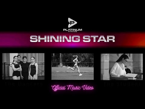 Shining Star | Official Music Video | Platinum Parade
