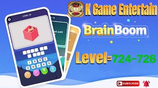 Brain Boom Level //724,725,726 All Levels Let's Play With @K Games Entertainment #brainboom