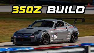 350Z Track Build Overview