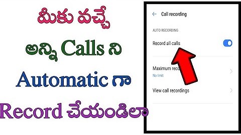 How to record all call records in mobile in telugu/record calls/tech by mahesh