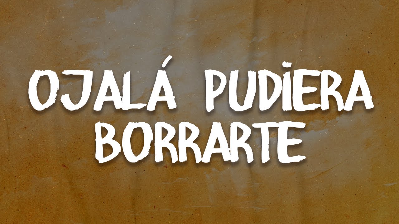 Maná, Marco Antonio Solís - Ojalá Pudiera Borrarte (letra) Maná, Marco Antonio Solís - Ojalá Pudiera Borrarte (letra)