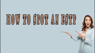 HOW TO SPOT AN ESTP|Personality Types