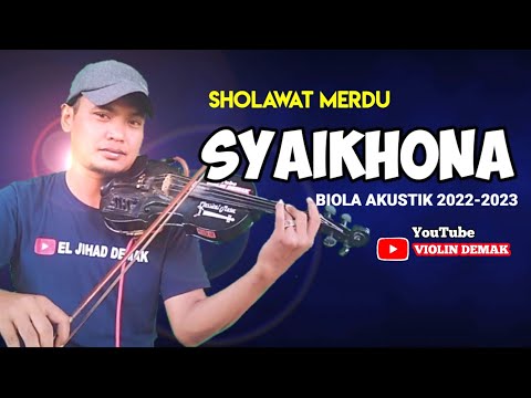 SHOLAWAT MERDU - SYAIKHONA | INSTRUMEN (BIOLA AKUSTIK)