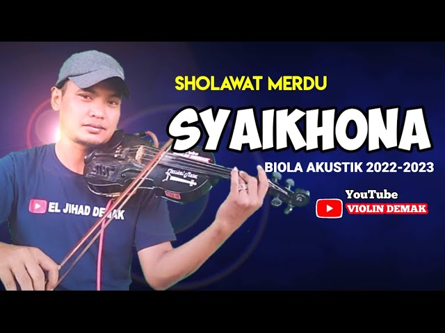 SHOLAWAT MERDU - SYAIKHONA | INSTRUMEN (BIOLA AKUSTIK) class=