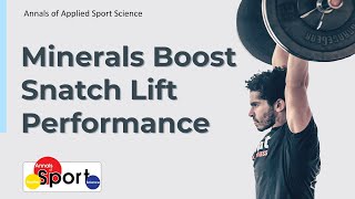 Unlock Peak Performance: How Essential Minerals Boost Snatch Lift Success