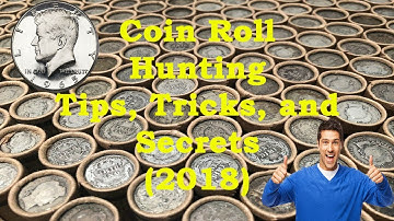 Coin Roll Hunting Tips, Tricks, and Secrets | (2018)