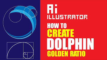 VẼ CÁ HEO THEO TỈ LỆ VÀNG - HOW TO CREATE DOLPHIN GOLDEN RATIO - ILLUSTRATOR