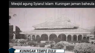 kuningan tempo dulu || kuningan Jawa Barat