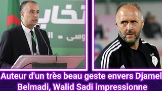 Auteur dun très beau geste envers Djamel Belmadi, Walid Sadi impressionne