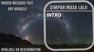 Download lagu HIDDEN MESSAGE FEAT BOY - SIMPAN MASA LALU