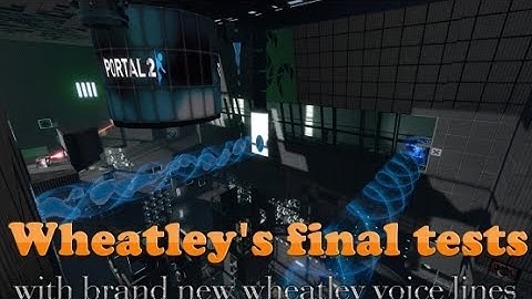 Portal 2 PeTI - "Wheatley