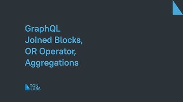 GraphQL: Joined Blocks, OR Operator,  Aggregations