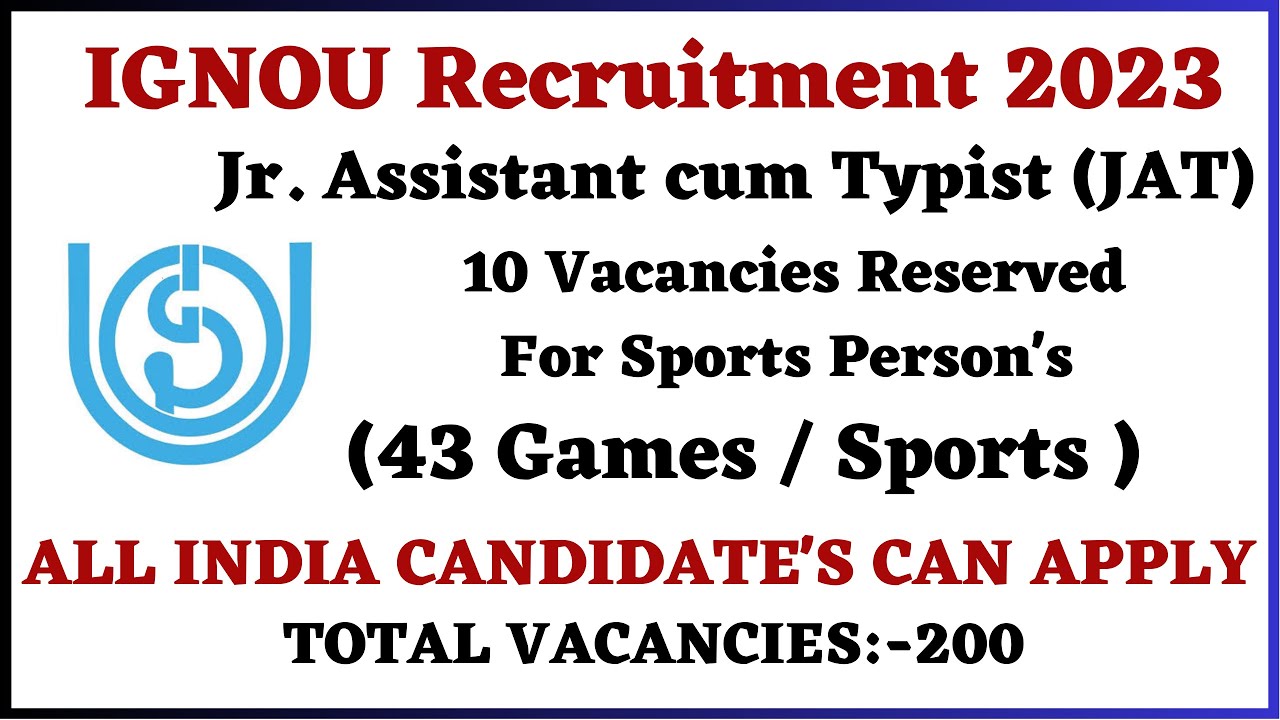IGNOU Recruitment 2023 | Vacancy Reserved for Sports person | 43 Games / Sports | Apply Online Now