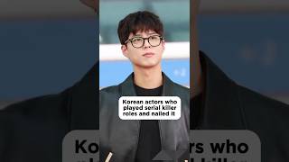 Korean Actors Who Played Serial Killer Roles & Absolutely Nailed It #parkbogum #parkjibin #wihajoon