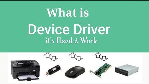 What is Device Driver in Hindi || Need of Device Driver || How Device Driver works ||