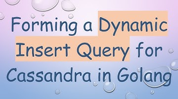 Forming a Dynamic Insert Query for Cassandra in Golang