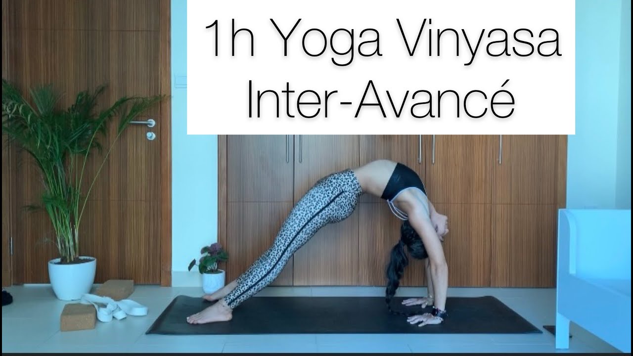 Cours Complet Yoga Dynamique - Niveau Inter/Avancé