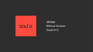 dBridge - Without Answers