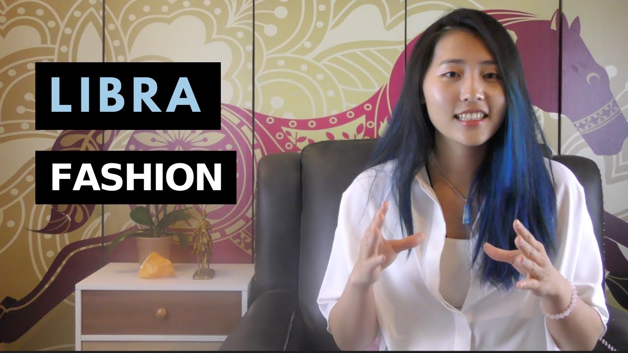 Libra Fashion Style & Why Libra Dress in These Ways SelfDiscovery