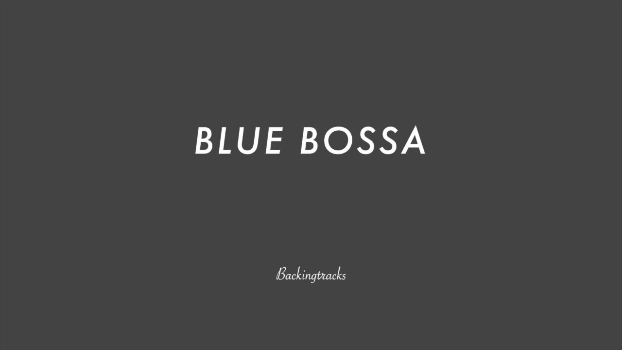 Blue Bossa chord progression - Jazz Backing Track Play Along (no