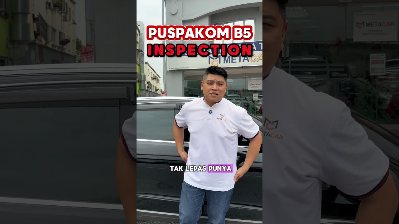 PUSPAKOM B5 Inspection