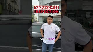 PUSPAKOM B5 Inspection