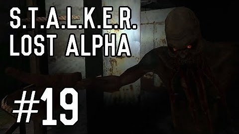 S.T.A.L.K.E.R.: Lost Alpha - Part 19 - Getting The Wire [Playthrough] [Walkthrough] [Gameplay]