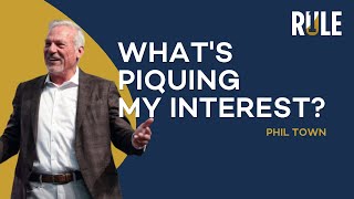 What's Piquing My Interest? | Phil Town