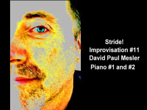 Stride! Session, Improvisation #11 -- David Paul M...