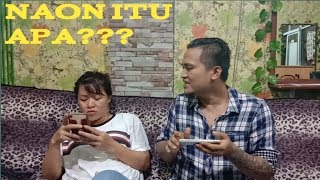 NAON ITU APA???