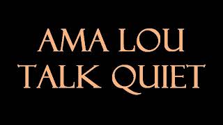 Ama Lou - Talk Quiet Karaoke/Instrumental