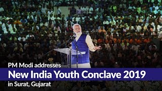 PM Modi addresses New India Youth Conclave 2019 in Surat, Gujarat