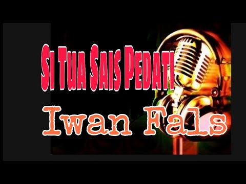 Si Tua Sais Pedati Iwan Fals Karaoke - YouTube