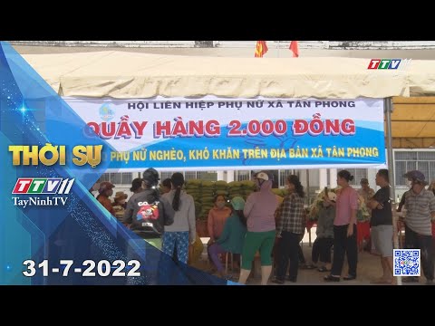 Video Thời sự Tây Ninh 31-7-2022 | Tin tức hôm nay |... - youtube