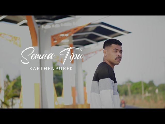 KapthenpureK - Semua Tipu (Official Lyric Video) class=