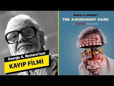 George A. Romero Sineması ve The Amusement Park