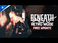 Beneath - Retro Mode Trailer | PS5 Games