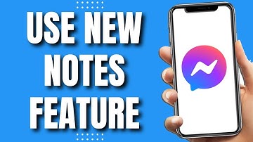 How To Use The New Messenger Notes Feature (Easily 2023)