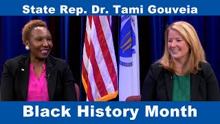 Black History Month with Representative Dr. Tami Gouveia