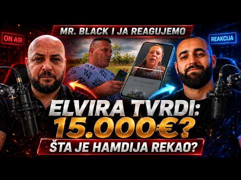 Video Elvira tvrdi da je poslala 15.000€ — šta je Hamdija rekao?